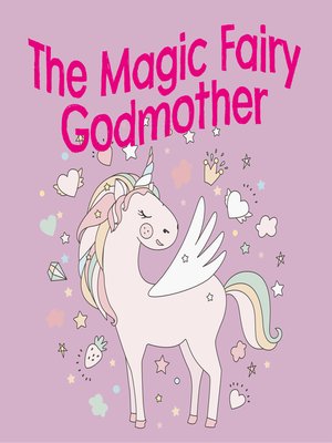 cover image of The Magic Fairy Godmother